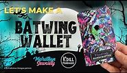 Marathon Series: Let's Make a Batwing Wallet