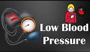 Low Blood Pressure (Hypotension) - Causes, Signs & Symptoms