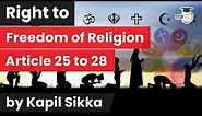 Right to Freedom of Religion - Article 25 to 28 of Indian Constitution - Rajasthan Judicial Services