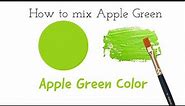 Apple Green Color | How to make Apple Green Color | Color Mixing | Almin Creatives
