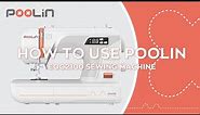 How to Use POOLIN EOC2100 Sewing Machine for Beginners