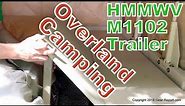 Humvee DIY: Make an Overland Camping Trailer from an M1102 HMMWV Trailer