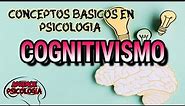 ¿Qué es el COGNITIVISMO? / Concepto y definicion de cognitivismo en psicología