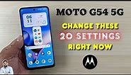 Moto G54 5G : Change These 20 Settings Right Now