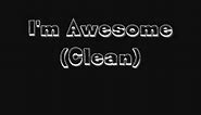 Spose - I'm Awesome (Clean Version)