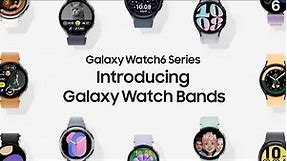 Galaxy Watch6 Series: Introducing Galaxy Watch Bands | Samsung