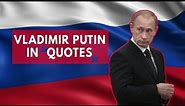 5 of Vladimir Putin's Oddest Quotes
