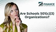 Are Schools 501(c)(3) Organizations? | Finance Strategists