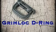 Grimloc MOLLE Locking D-Ring REVIEW