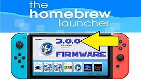 How to install HomeBrew Menu 2.0 on Switch 3.0.0 firmware