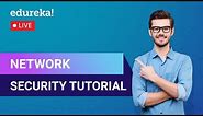 Network Security Tutorial For Beginners | Cybersecurity Training | Edureka | Cybersecurity Live - 3