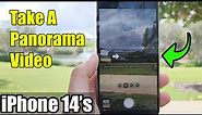 iPhone 14's/14 Pro Max: How to Take A Panorama Video