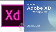 How to install Adobe XD on Windows 10 | STEP BY STEP | Adobe xd | Windows