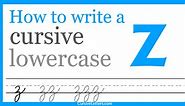 Cursive z – How to Write a Lowercase z in Cursive