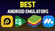 4 Best Android Emulators for PC (2024)