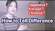 How to tell Chinese/Korean/Japanese Difference