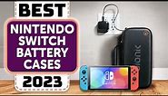 Top 8 Best Nintendo Switch Battery Cases in 2023