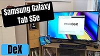 Samsung Tab S5e DeX Overview