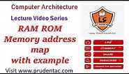 RAM ROM Memory address map with example |Random access memory | read only memory
