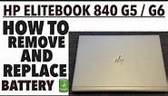 HP Elitebook 840 G5 / G6 - How To Remove Battery [Battery Replacement]