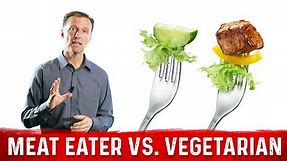 Vegetarian vs Meat Eater, What Is Better? – Dr.Berg