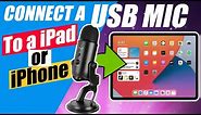 How to Connect any USB Microphone to an iPad/iPhone