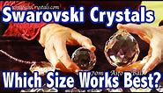 Swarovski Crystal Size Comparison | Crystal Prism Selection