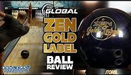 900 Global Zen Gold Label | 4K Ball Review | Bowlers Paradise