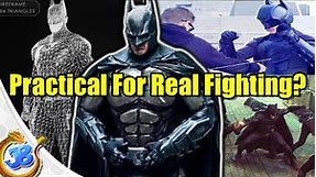 Would BATMAN 's Suit Actually Work For REAL LIFE FIGHTING?!