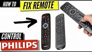How To Fix a Philips Remote Control That's Not Working