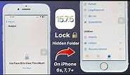 How to Lock Hidden Photos on iPhone 6s, 7, 7+ (iOS 15.7.5) - Lock HIdden Folder on iOS 15.7.5