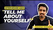 3 Step Answer for Tell me about Yourself? Introduce Yourself in interviews- IIM Interview Question