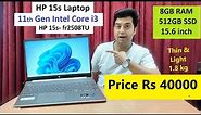 HP Core i3 11th Gen | HP15s- fr2508TU Laptop | HP laptop 8GB RAM + 512GB SSD Thin & Light Weight