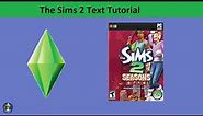 The Sims 2 Text Tutorial: Seasons expansion pack
