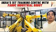 INDIA'S Only Training Centre with 6-Axis FANUC Industrial Robot | Robotics Programming at RVM CAD