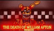 The Death Of William Afton (Remastered)