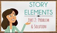 Story Elements Part 2 | Problem and Solution | English For Kids | Mind Blooming