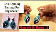 DIY Beautiful Quilling Earrings For Beginners ! Easy Tutorial ~ Step By Step ~ Jewelry Making Idea..