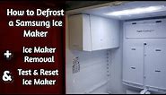 Samsung Ice Maker Forced Defrost - How to Fix and Thaw a Samsung Ice Maker That's Frozen Up