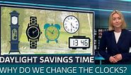 Why do we change the clocks - and whose idea was it? - Latest From ITV News