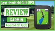 Garmin Approach G30 Handheld Golf GPS Review - Best Golf GPS Devices