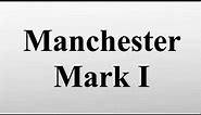 Manchester Mark I
