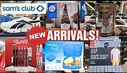 SAM'S CLUB - New Arrivals!