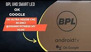 55 inches BPL TV best features | ok Google #4k Ultra hd# UHD smart# by DIGITAL EXPERTSOUNDA#short