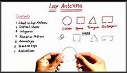 Loop Antenna, Basics, Types, Advantages, Disadvantages, Applications