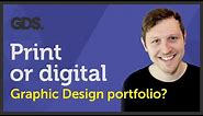 Print or digital graphic design portfolio? Ep34/45 [Beginners guide to Graphic Design]