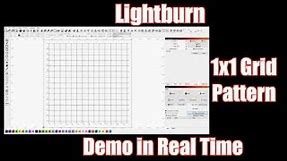 LightBurn - Creating a 1" x 1" Grid Pattern in Real Time Part1 Demo