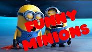 Minions- Funny Moments That Will Make You Laugh