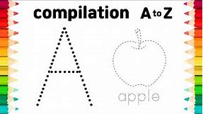 [compilation] Learn Alphabet A to Z Words with Drawing and Coloring | A for apple