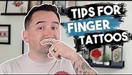 Finger Tattoo Tips
